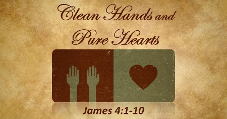 pure hearts and clean hands